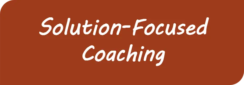 Solution-Focused Coaching